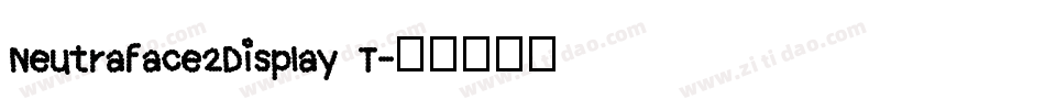 Neutraface2Display T字体转换